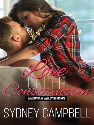 cover image of Love Under Construction